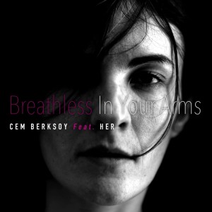 Album Breathless in Your Arms from Cem Berksoy