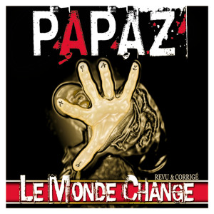 收聽PAPAZ的Sans Elles歌詞歌曲