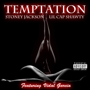收听Stoney Jackson的Temptation (Explicit)歌词歌曲