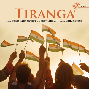 Listen to Tiranga song with lyrics from Sanjeev Chaturvedi