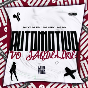 Listen to Automotivo do Jaqueline (Explicit) song with lyrics from DJ V7 da ZO