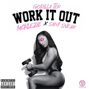 收聽Gorilla Tek的Work It Out (Explicit)歌詞歌曲