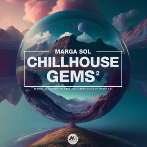 Chillhouse Gems 2 dari Marga Sol