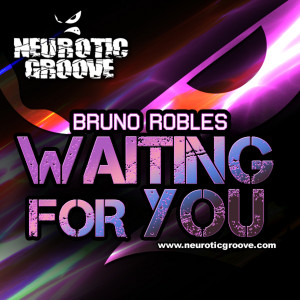 收聽Bruno Robles的Waiting for You (Original Mix)歌詞歌曲
