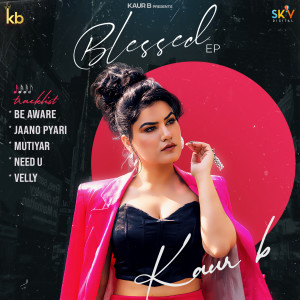 Album Blessed oleh Kaur B