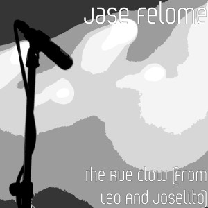Listen to The Rue Clow (From Leo And Joselito) song with lyrics from Jase Felome