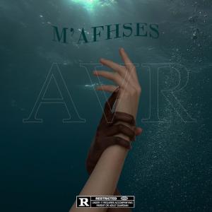 AVR的專輯M'AFHSES (Explicit)