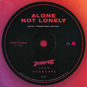 Lazy Weekends的專輯Alone Not Lonely