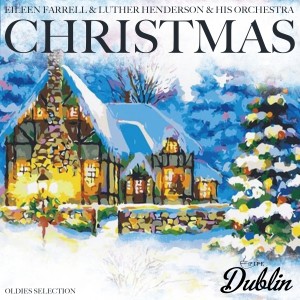 Eileen Farrell & Luther Henderson & His Orchestra的专辑Oldies Selection: Eileen Farrell & Luther Henderson & His Orchestra - Christmas