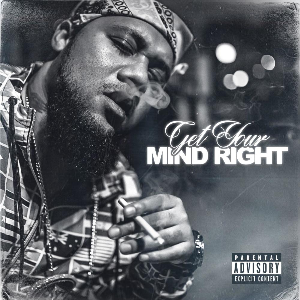 GET YOUR MIND RIGHT (Explicit)
