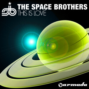 ดาวน์โหลดและฟังเพลง This Is Love (Ferry Corsten Mix) พร้อมเนื้อเพลงจาก The Space Brothers