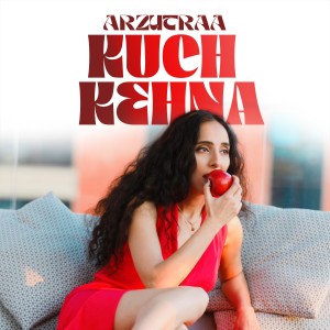 Album Kuch Kehna from Arzutraa