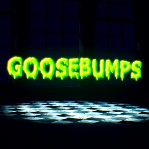 GOOSEBUMPS dari CG5