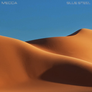ดาวน์โหลดและฟังเพลง MECCA พร้อมเนื้อเพลงจาก Blue Steel