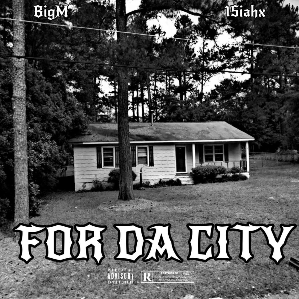 For Da City (feat. 1Siahx) (Explicit)
