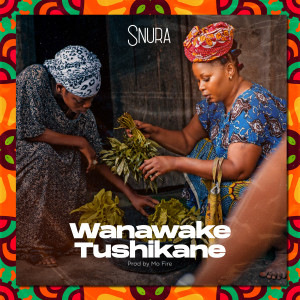Listen to Wanawake Tushikane song with lyrics from Snura
