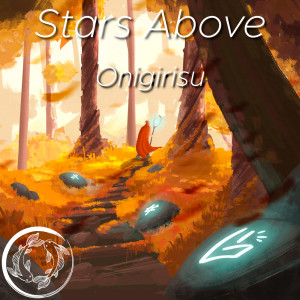 Listen to Stars Above song with lyrics from Önigirisu