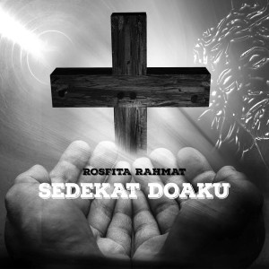 Listen to Sedekat DoaKu song with lyrics from Rosfita Rahmat
