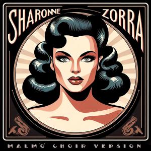 Sharonne的專輯Zorra (Malmo Choir Version)