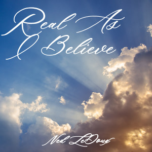 Ned LeDoux的專輯Real As I Believe
