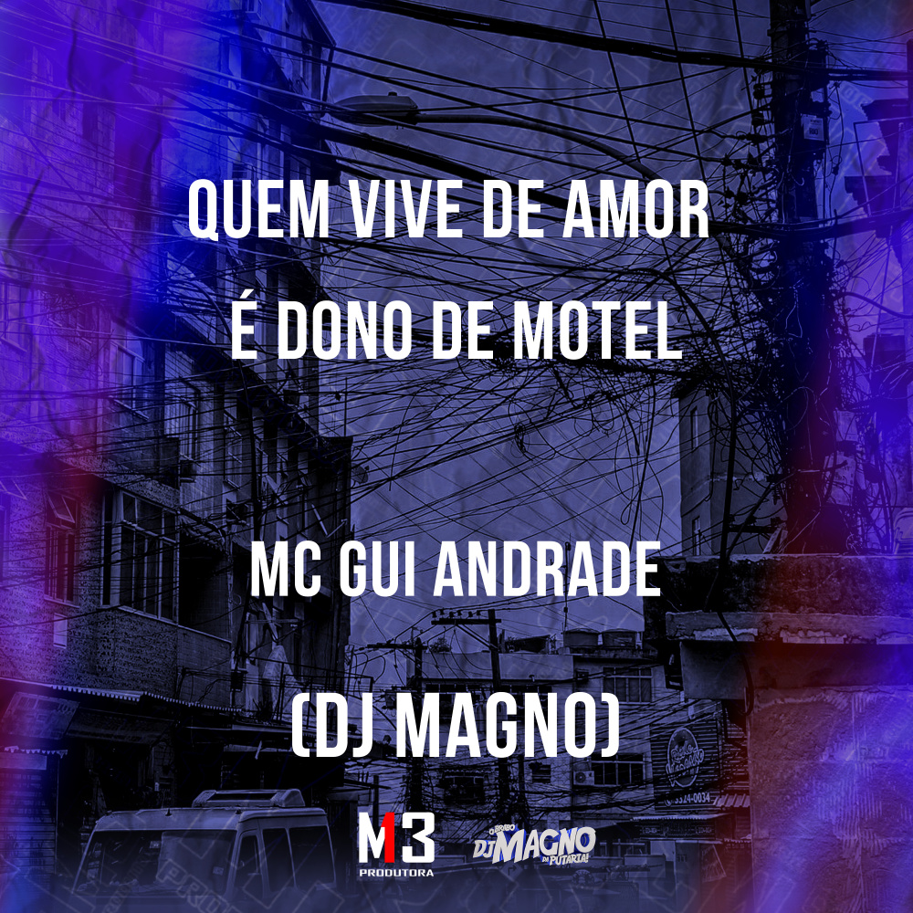Quem Vive de Amor É Dono de Motel (Explicit)