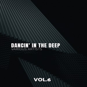 อัลบัม Dancin' in the Deep, Vol. 6 ศิลปิน Various Artists