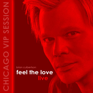 Brian Culbertson的專輯Feel the Love (Chicago Vip Session) [Live]