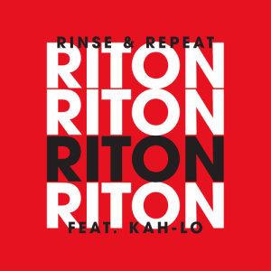 收聽Riton的Rinse & Repeat (Radio Edit)歌詞歌曲