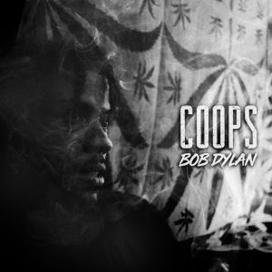 收聽Coops的Bob Dylan (Explicit)歌詞歌曲