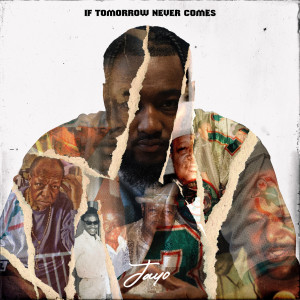 JAYO的专辑If Tomorrow Never Comes (Explicit)