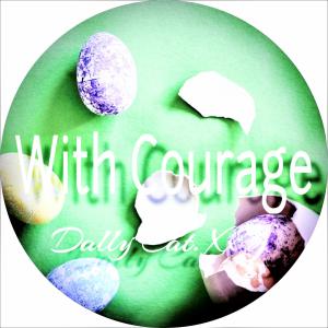 Album With Courage from Dally Cat.XxY