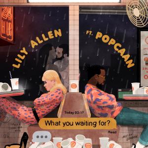 อัลบัม What You Waiting For? (Popcaan Remix) ศิลปิน Lily Allen