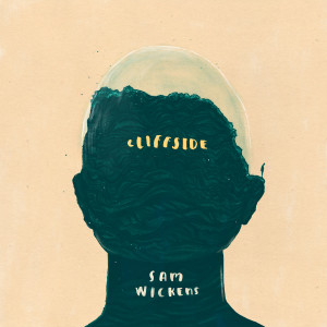 Listen to Cliffside song with lyrics from Sam Wickens