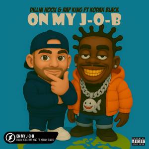 Listen to On My J-O-B song with lyrics from Dillin Hoox