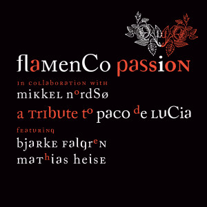 Flamenco Passion的專輯A Tribute to Paco de Lucia