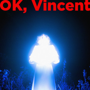 Album OK, Vincent (Explicit) oleh quicksand bed