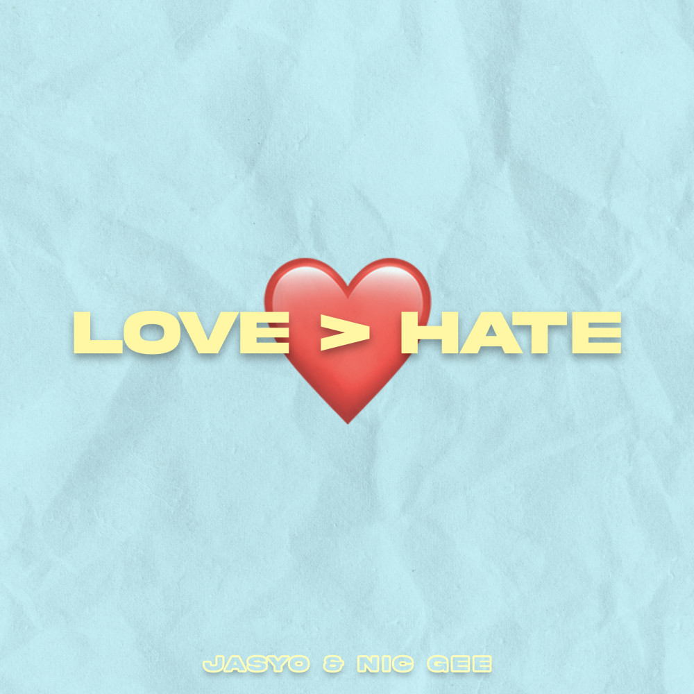 Love > Hate