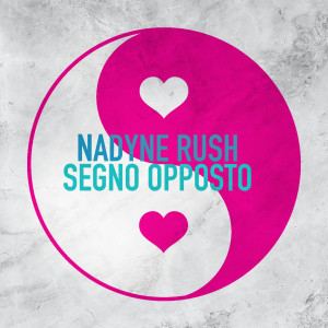Nadyne Rush的专辑Segno Opposto