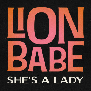 LION BABE的專輯She's a Lady (Sped Up)