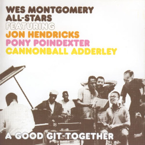 ดาวน์โหลดและฟังเพลง A God Git-Together พร้อมเนื้อเพลงจาก Wes Montgomery