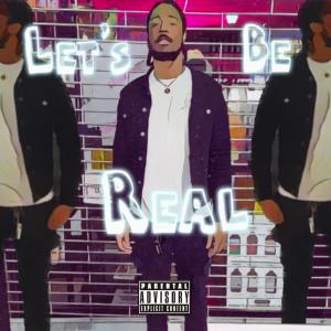 收聽HunnitProof Jeez的Lets Be Real (Explicit)歌詞歌曲