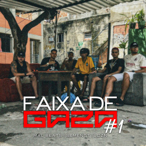 ดาวน์โหลดและฟังเพลง Faixa de Gaza #1 พร้อมเนื้อเพลงจาก Mal Beats