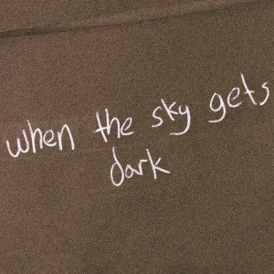 when the sky gets dark (Explicit) dari Dempsey Hope