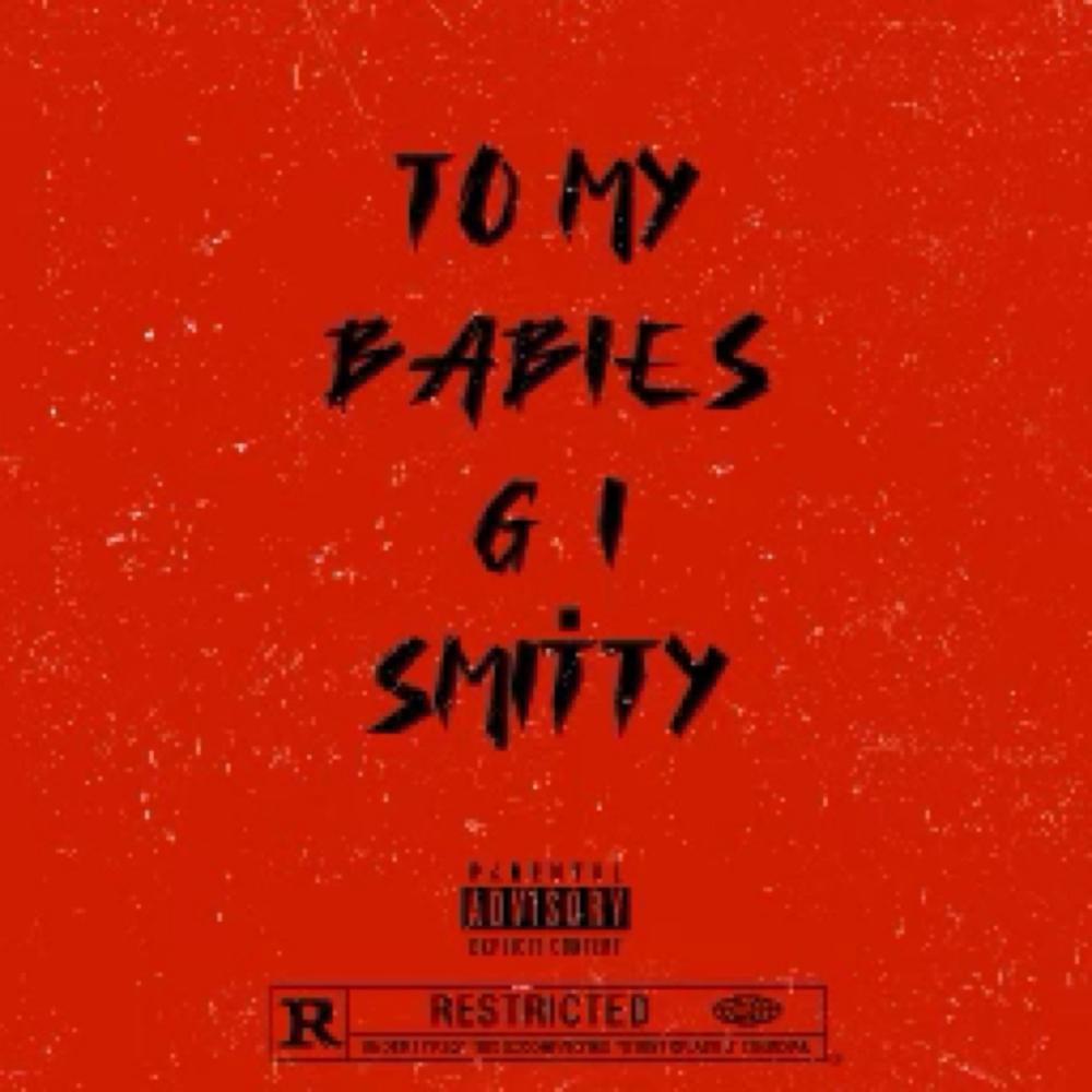 To My Babies (Explicit)