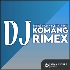 收聽Dj Komang Rimex的Dj Setiap Yang Ku Lakukan歌詞歌曲