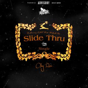 อัลบัม Slide Thru (feat. Layy, D Money, EMC Rut & RBM DR3) [Explicit] ศิลปิน Layy