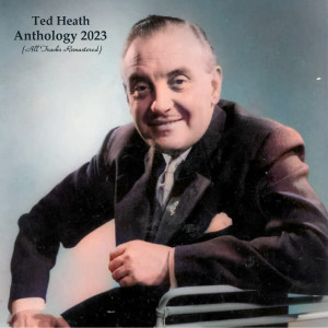 Listen to Till the End of Time (Remastered 2021) song with lyrics from Ted Heath and His Music