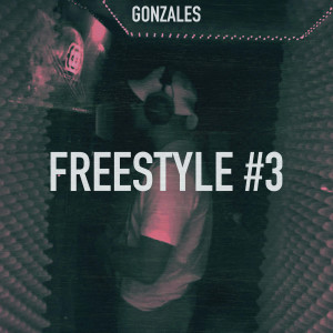 Album Freestyle #3 (Explicit) oleh Gonzales