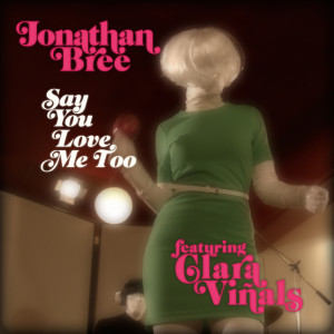 收聽Jonathan Bree的Say You Love Me Too歌詞歌曲