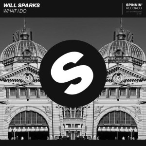 ดาวน์โหลดและฟังเพลง What I Do (Extended Mix) พร้อมเนื้อเพลงจาก Will Sparks